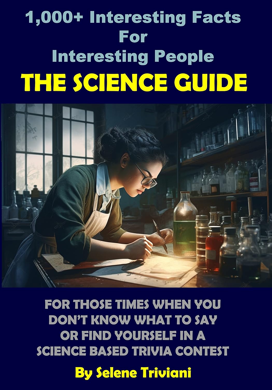 1000+ Interesting Facts For Interesting People: The Science Guide     Kindle Edition